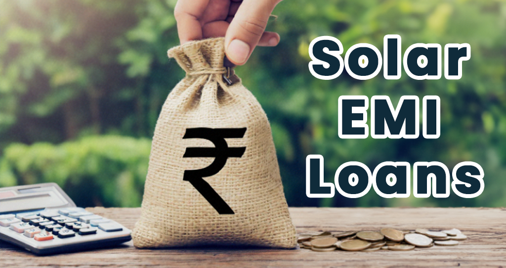 Solar EMI Loans